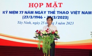 Sở VH,TT&amp;DL: Tổ chức họp mặt kỷ niệm 77 năm Ngày Thể thao Việt Nam - Báo Tây Ninh Online